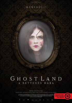 Ghost Land - A rettegés háza