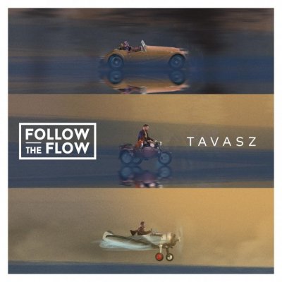 Follow The Flow: Tavasz