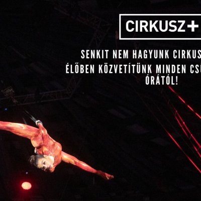 Cirkusz+ LIVE