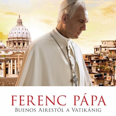 Ferenc pápa - Buenos Airestől a Vatikánig