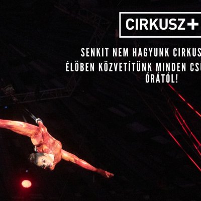 Cirkusz+ LIVE