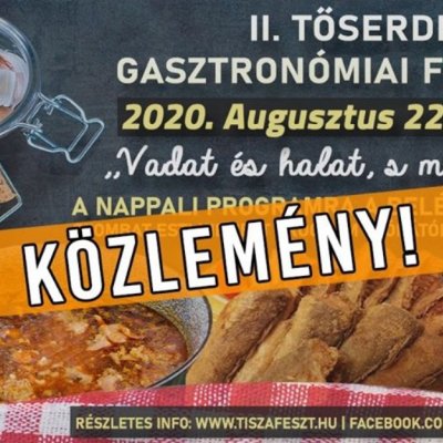 II. Tőserdei Gasztronómiai Fesztivál - ELMARAD!