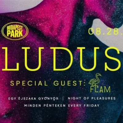 Ludus, special guest: FLAM