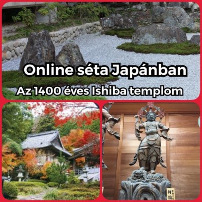Japán online séta: Az 1400 éves Ishiba templom