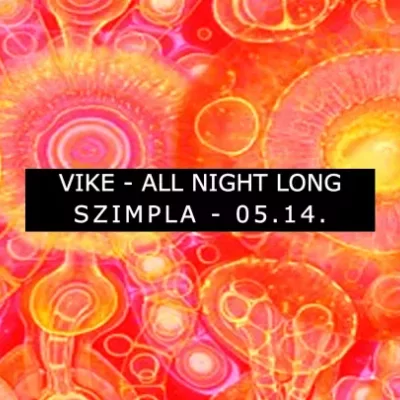 ◆︎❒︎■︎ Vike ◆︎ All Night Long ■︎❒︎◆︎