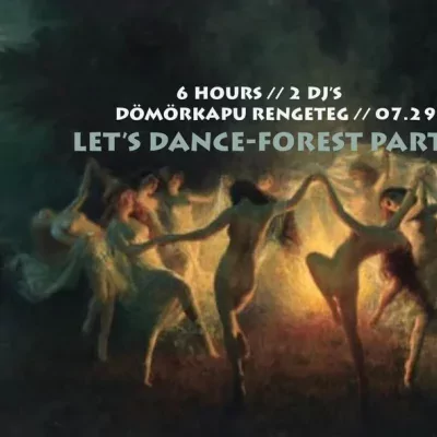 LET'S DANCE-FOREST PARTY