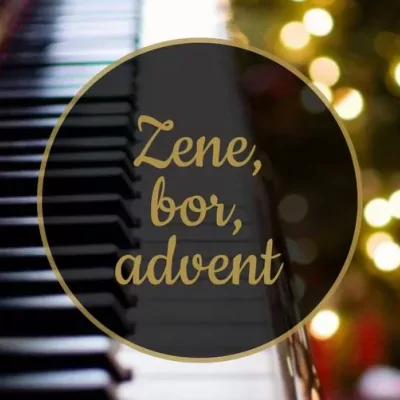 Zene - bor - advent