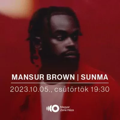 Mansur Brown (UK) / Sunma lemezbemutató