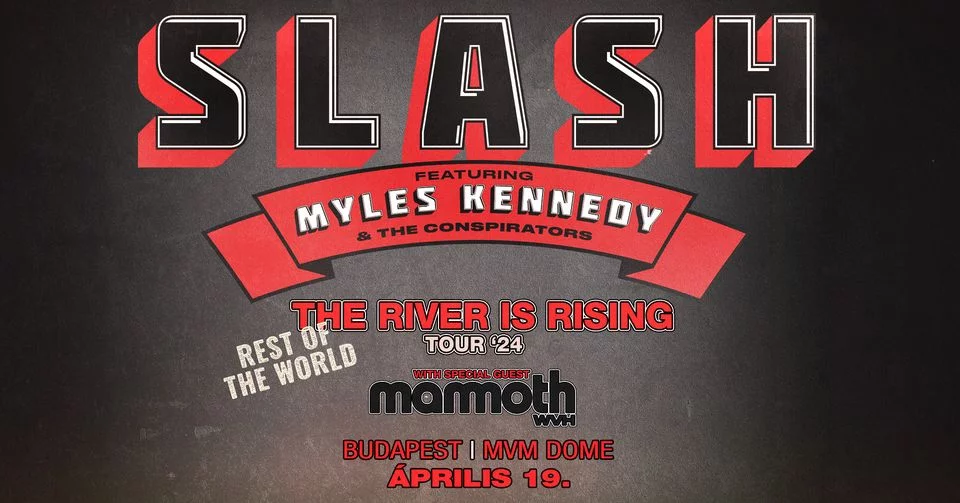 Slash featuring Myles Kennedy and The Conspirators Budapest 2024