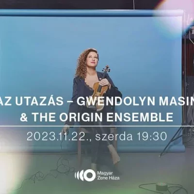 Az utazás – Gwendolyn Masin & The Origin Ensemble