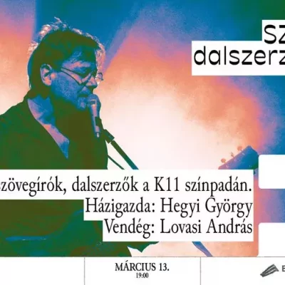 SZÓSZÓLÓK – dalszerzés élőben: dalszövegírók, dalszerzők a K11 színpadán