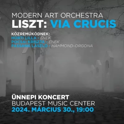 Modern Art Orchestra - Liszt: Via Crucis