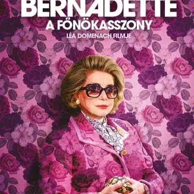 Bernadette – A főnökasszony