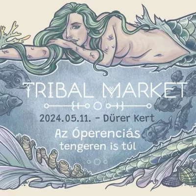 Tribal Market- Az óperenciás tengeren is túl