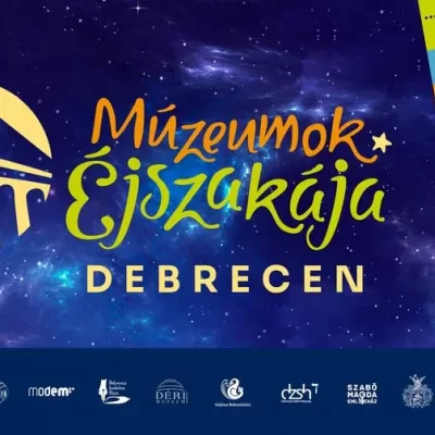 Múzeumok Éjszakája Debrecen