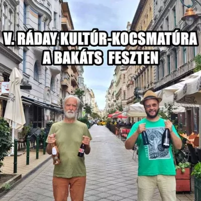 V. Ráday Kultúr-kocsmatúra a Bakáts Feszten