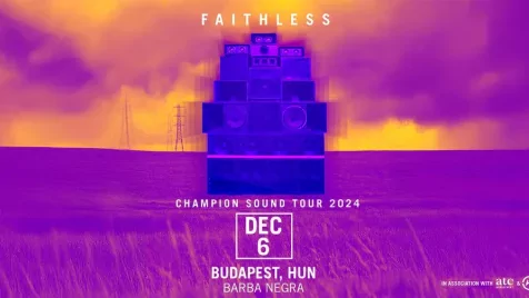 A Faithless bejelentette 21 állomásos  Champion Sound  elnevezésű európai turnéját