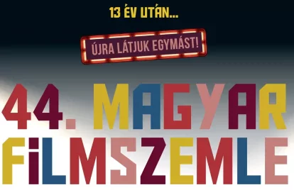 A Sünvadásztól a Bróker Marcsiig – ma kezdődik a 44. Magyar Filmszemle