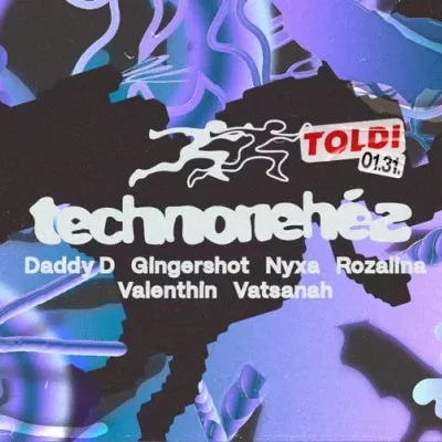 Technonehéz w/ Nyxa & Vatsanah, DaddyD & Valenthin, Rozalina & Gingershot