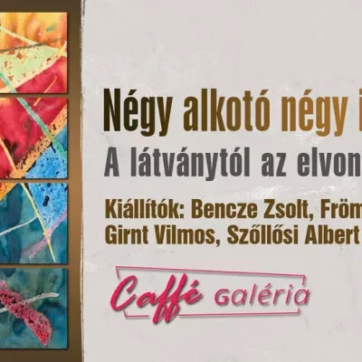 Négy alkotó négy irány - A látványtól az elvontig