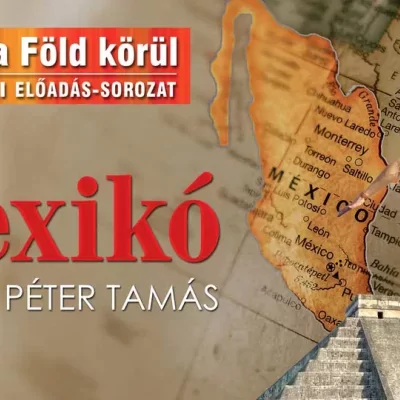 Utazás a Föld körül - Mexikó