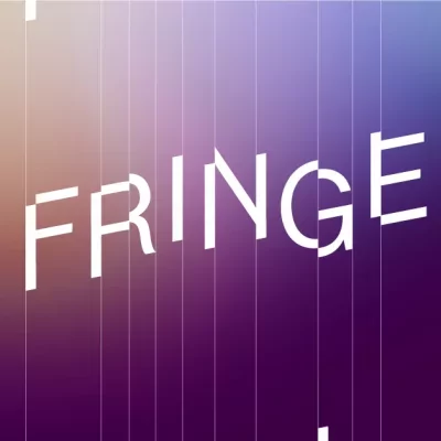 FRINGE 2025