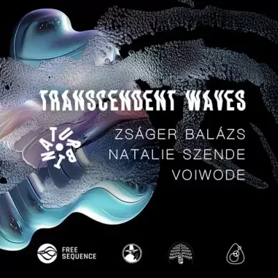 TRANSCENDENT WAVES 360° ⁓ Zságer Balázs, Natalie Szende, Voiwode