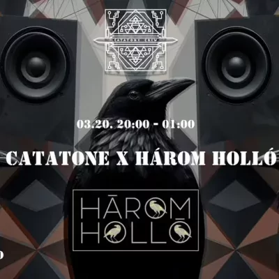 Catatone X Három Holló