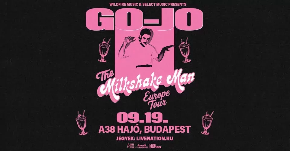A Milkshake Man felrázza az A38 Hajót is - Go-Jo először Magyarországon