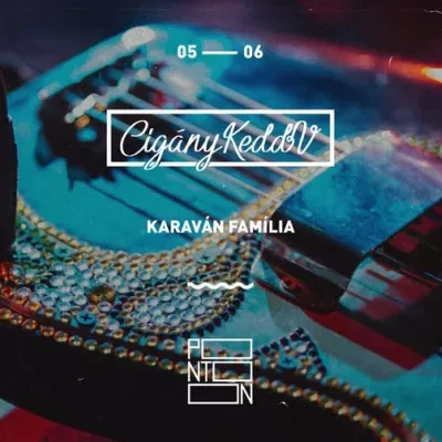 CigányKeddV: Karaván Família