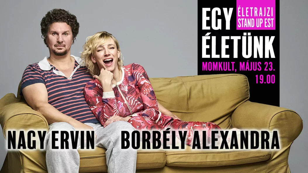 Nagy Ervin és Borbély Alexandra színre viszik az életüket