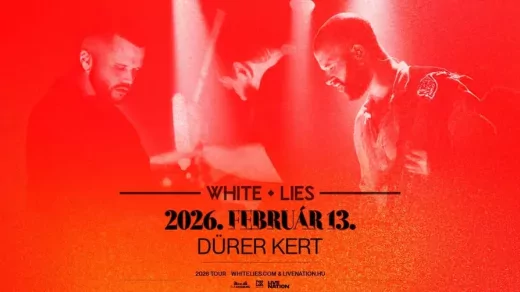 Jövőre a White Lies a Dürerben!
