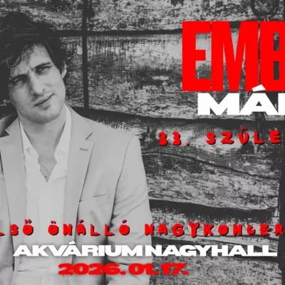 Ember Márk 33. születésnap // Első önálló nagykoncert