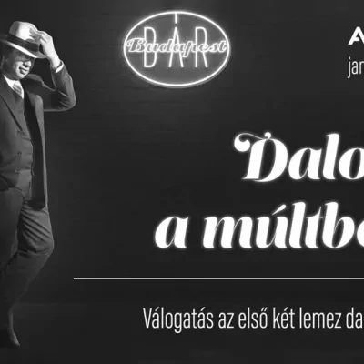 Budapest Bár / Dalok a múltból / A38 - válogatás az első két lemez dalaiból