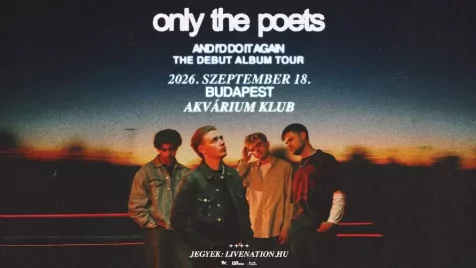 Brit alt-pop tele érzelmekkel - az Only The Poets újra Budapesten