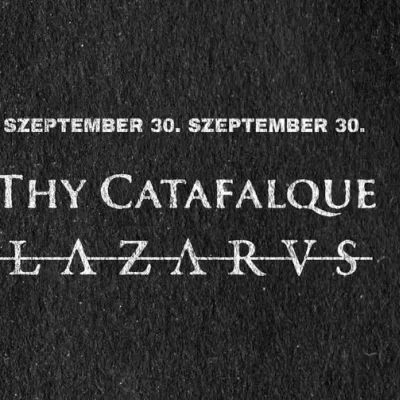 Thy Catafalque + LAZARVS