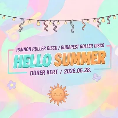 PANNON ROLLER DISCO - HELLO SUMMER