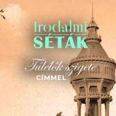 Irodalmi séták - A túlélők szigete