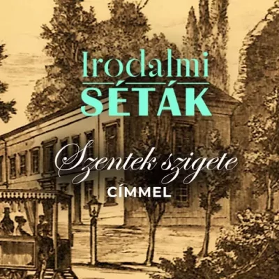 Irodalmi séták - Szentek szigete