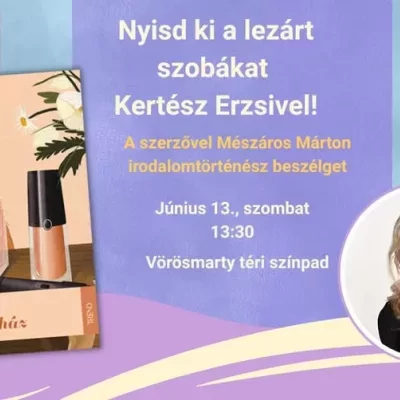 MÓRA - Nyisd ki a lezárt szobákat Kertész Erzsivel!