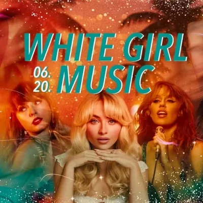 WHITE GIRL MUSIC • Back to 2016 Party