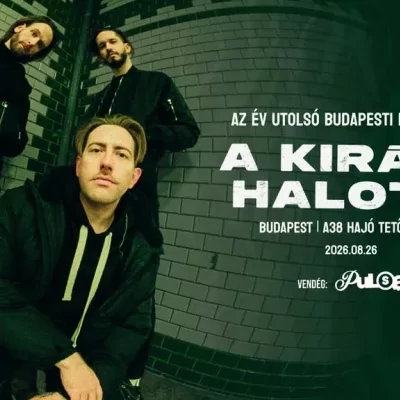A KIRÁLY HALOTT + Pulse.