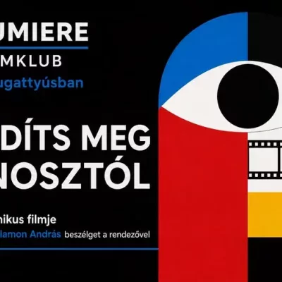 Lumiere Filmklub a Dugattyúsban- Szabadíts meg a gonosztól!