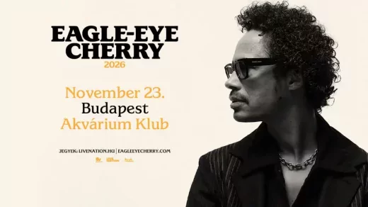 Eagle-Eye Cherry Budapestre is elhozza a Save Tonightot