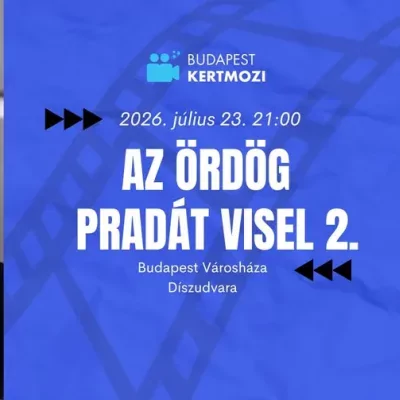 Budapest Városháza Kertmozi: Az ördög Pradát visel 2.