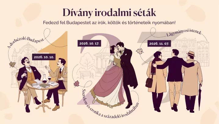 Dorbézoló Budapest és más érdekességek: dobd fel az őszt irodalmi sétákkal!