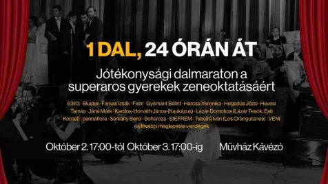 1 dal 24 órán át - Jótékonysági dalmaraton a superaros gyerekek zeneoktatásáért